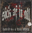 Sick Of It All Based On A True Story Формат: Audio CD (Jewel Case) Дистрибьюторы: Gala Records, Century Media Records Ltd Германия Лицензионные товары Характеристики аудионосителей 2010 г Альбом: Импортное издание инфо 7090y.
